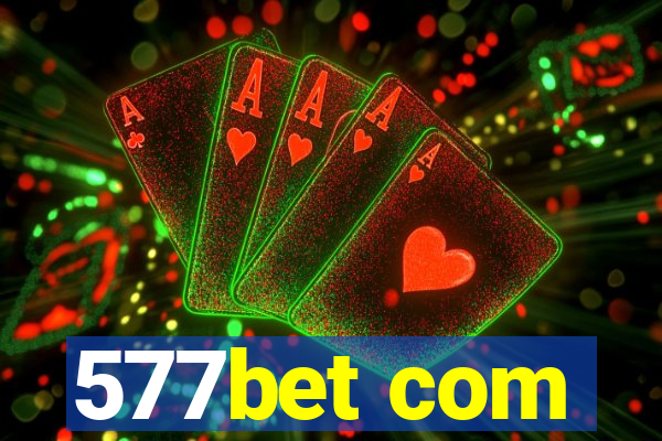 577bet com